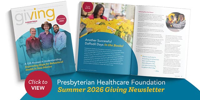Presbyterian Healthcare Foundation Summer 2026 Giving Newsletter